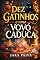Livro Dez Gatinhos e uma Vovó Caduca (Ou Quase Isso!): Como uma professora de matemática aposentada tentou adestrar o caos e virou a Rainha dos Felinos.