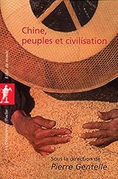Chine, peuples et civilisation