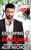 Escarpins et blackjack: comédie romantique (French Edition) by Alix Nichols