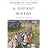 A Distant Mirror:  The Calamitous 14th Century