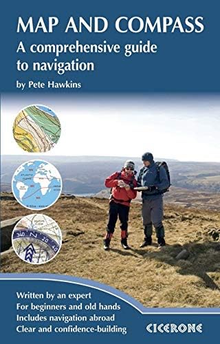 Map and Compass: A comprehensive guide to navigation (Cicerone Guides)