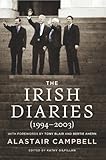 The Irish Diaries: Alastair Campbell (1994-2003) by Alastair Campbell, Kathy Gilfillan