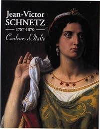 Jean-Victor Schnetz, 1787-1870