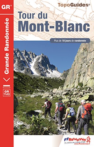 [D.O.W.N.L.O.A.D] Tour du Mont-Blanc GR 2016: FFR.0028 WORD