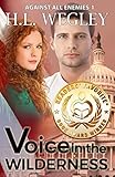 Voice in the Wilderness (Against All Enemies) (Volume 1)