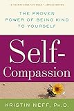 Self-Compassion: The Proven Power of Being Kind to Yourself
