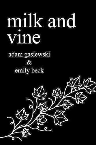 Milk and Vine: Classic Vine Poetry