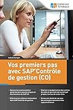 Vos premiers pas avec SAP Contrôle de gestion (CO) (French Edition) by Ashish Sampat
