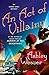 An Act of Villainy: An Amory Ames Mystery by Ashley Weaver