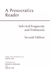 A Presocratics Reader: Selected Fragments and Testimonia (Hackett Classics)