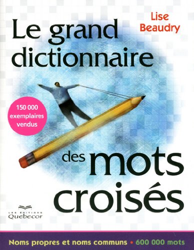 Le  grand dictionnaire des mots croisés