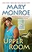 The Upper Room (A Mama Ruby Novel)