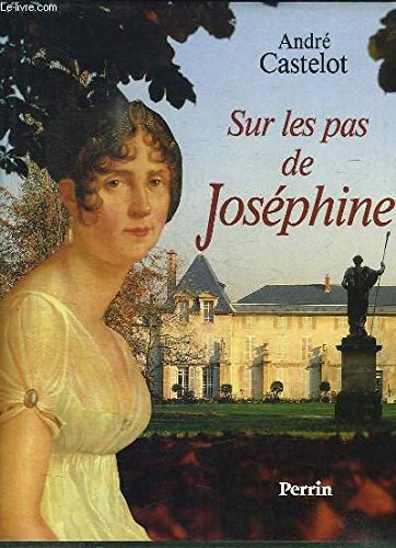 couverture de : SUR LES PAS DE JOS&Eacute;PHINE