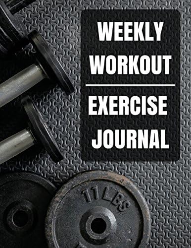 Weekly Workout Exercise Journal: Weekly Workout Exercise Journal book for women With Calendar 2018-2019 Weekly Workout Planner ,Workout Goal , Workout ... 1 (workout journal a daily fitness log)