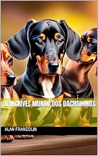 Livro O Incrível Mundo dos Dachshunds