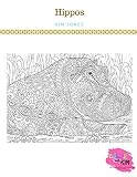 HIPPOS: A Hippos Coloring Book for Adults