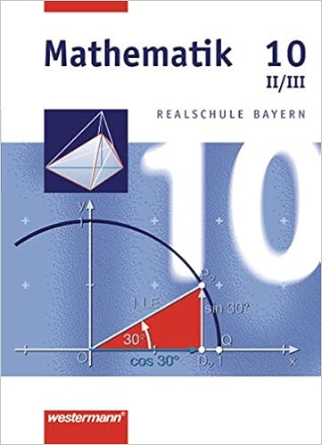 Mathematik Realschule Bayern Mathematik Ausgabe 2001 Fur Realschulen In Bayern Schulerband 10 Wpf Ii Iii Wahlpflichtfachergruppe Ii Iii Realschule Amazon De Dlugosch Johannes Gotz Franz Josef Liebau Bernd Bucher