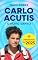 Livro Carlo Acutis: O Santo da Era Digital: A História que Está Inspirando o Mundo