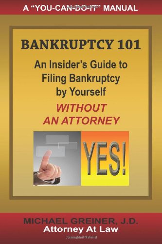 [D.o.w.n.l.o.a.d] Bankruptcy 101: An Insider's Guide to Filing Bankruptcy by Yourself, Without an Attorney [Z.I.P]