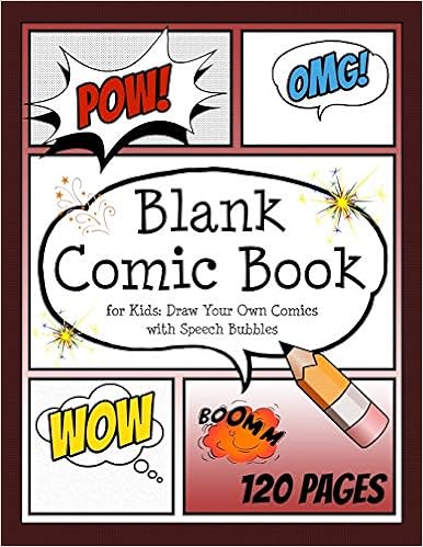 Blank Comic Book for Kids: Draw your own Comics with Speech Bubbles: Create your own Comic Cartoons. 120 Page Comic Journal filled with Blank Comic ... x 11