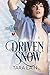 Driven Snow (Pennymaker Tales Book 2)
