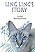 Ling Ling's Story: A Homeless Cat's Journey by Ms. Cynthia E. Herschkowitsch