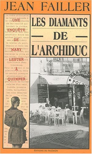 Une enquête de Mary Lester: 02: Les diamants de l'archiduc