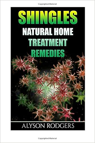 Shingles Natural Home Treatment Remedies Alyson Rodgers -