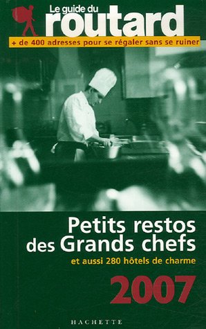 Les  petits restos des grands chefs et hôtels de charme