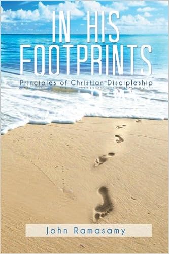 In His Footprints Principles Of Christian Discipleship - 