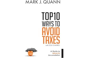 Top 10 Ways to Avoid Taxes: A Guide to Wealth Accumulation