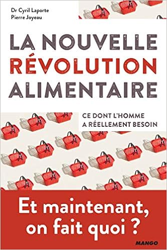 Amazon Fr La Nouvelle Revolution Alimentaire Laporte Cyril Joyeau Pierre Livres