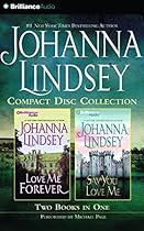 Johanna Lindsey CD Collection 4: Love Me Forever, Say You Love Me Johanna Lindsey CD Collection 4: Love Me Forever, Say You Love Me