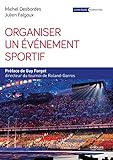 ORGANISER UN EVENEMENT SPORTIF (EYROLLES) by 