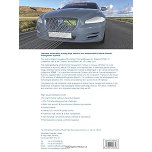 Vehicle Thermal Management Systems Conference Proceedings (VTMS11): 15-16 May 2013, Coventry Technocentre, UK