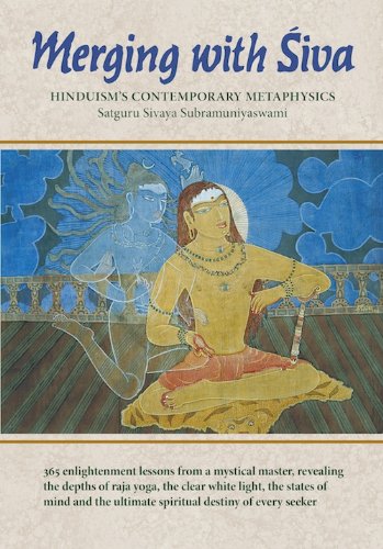Merging With Siva: Hinduism's Contemporary Methaphysics: 3 (The Master Course Trilogy) by Satguru Sivaya Subramuniyaswami