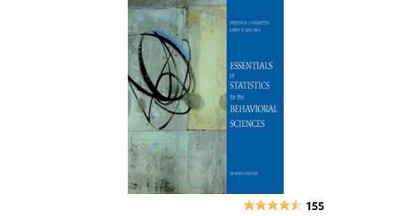 Amazon Com Essentials Of Statistics For The Behavioral Sciences 9780495812203 Frederick J Gravetter Larry B Wallnau Books