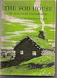 Front cover for the book The Sod House by Elizabeth Jane Coatsworth