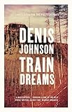 Front cover for the book Train Dreams by Denis Johnson