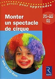 Monter un spectacle de cirque