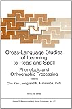 Cross-Language Studies of Learning to Read and Spell : Phonologic and Orthographic Processing, , 9048148103