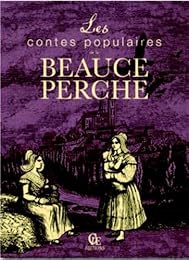 Les  contes populaires de la Beauce et du Perche