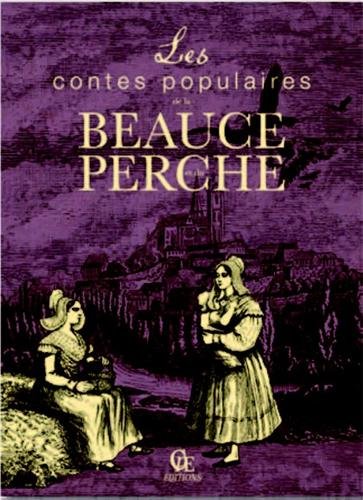 Les  contes populaires de la Beauce et du Perche