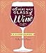 A Very Nice Glass of Wine: A Guided Journal by Helen McGinn
