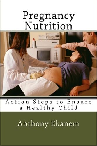 Pregnancy Nutrition: Action Steps to Ensure a Healthy Child