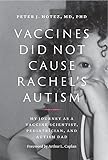 Vaccines Did Not Cause Rachel's Autism: My Journey