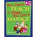 You Can't Teach a Class You Can't Manage 1934026107 Book Cover