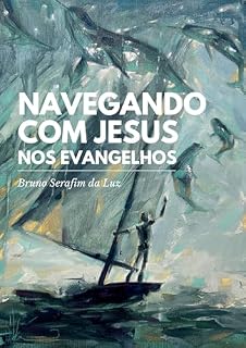 Livro Navegando com Jesus nos Evangelhos