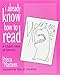 I Already Know How to Read: A Child's View of Literacy
