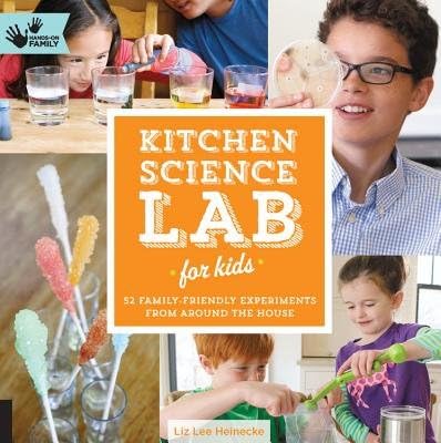 Kitchen Science Lab for Kids( 52 Family-Friendly Experiments from Around the House)[KITCHEN SCIENCE LAB FOR KIDS][Paperback]